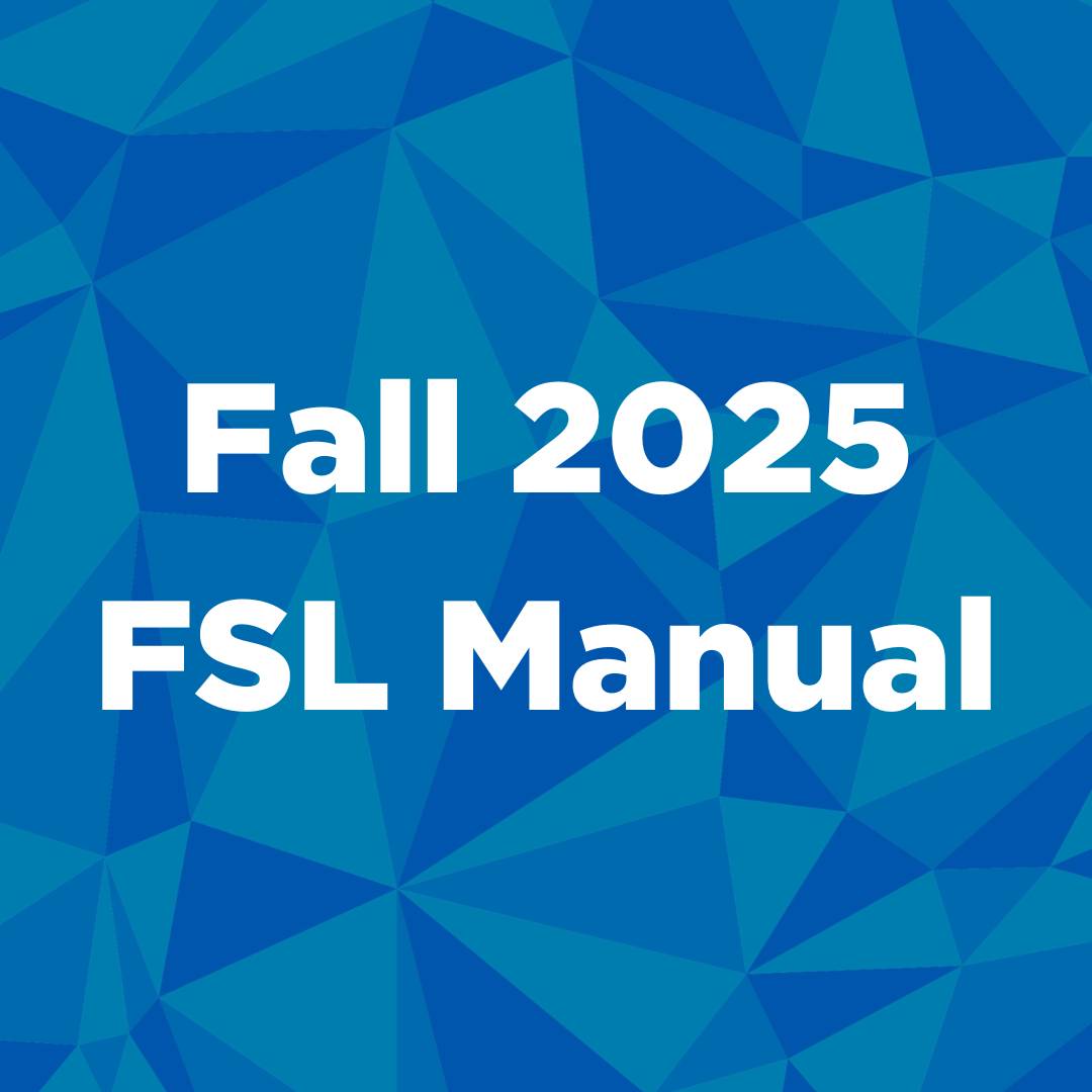 Fall 2025 FSL Manual